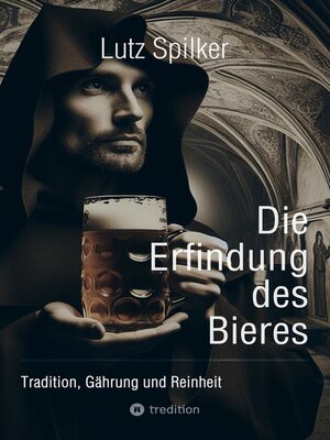 cover image of Die Erfindung des Bieres
